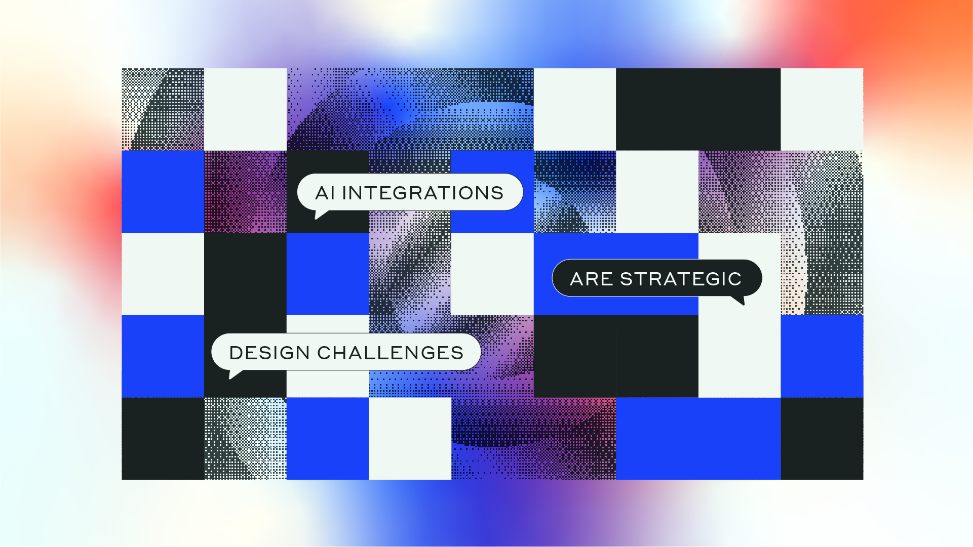 AI Integrations are strategic design challenges - MAIZE